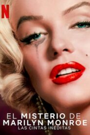 El misterio de Marilyn Monroe: Las cintas inéditas