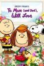 Snoopy Presents: To Mom (and Dad), With Love