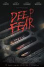 Deep Fear