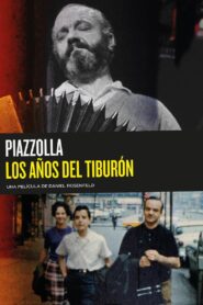 Piazzolla: los años del tiburón