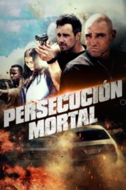 Persecución mortal