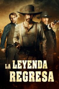 La leyenda regresa (2021)