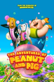 The Adventures of Peanut and Pig