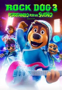 Rock Dog 3 – Perreando por un Sueño