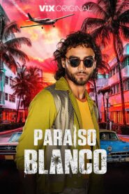 Paraíso Blanco – Temporada 1